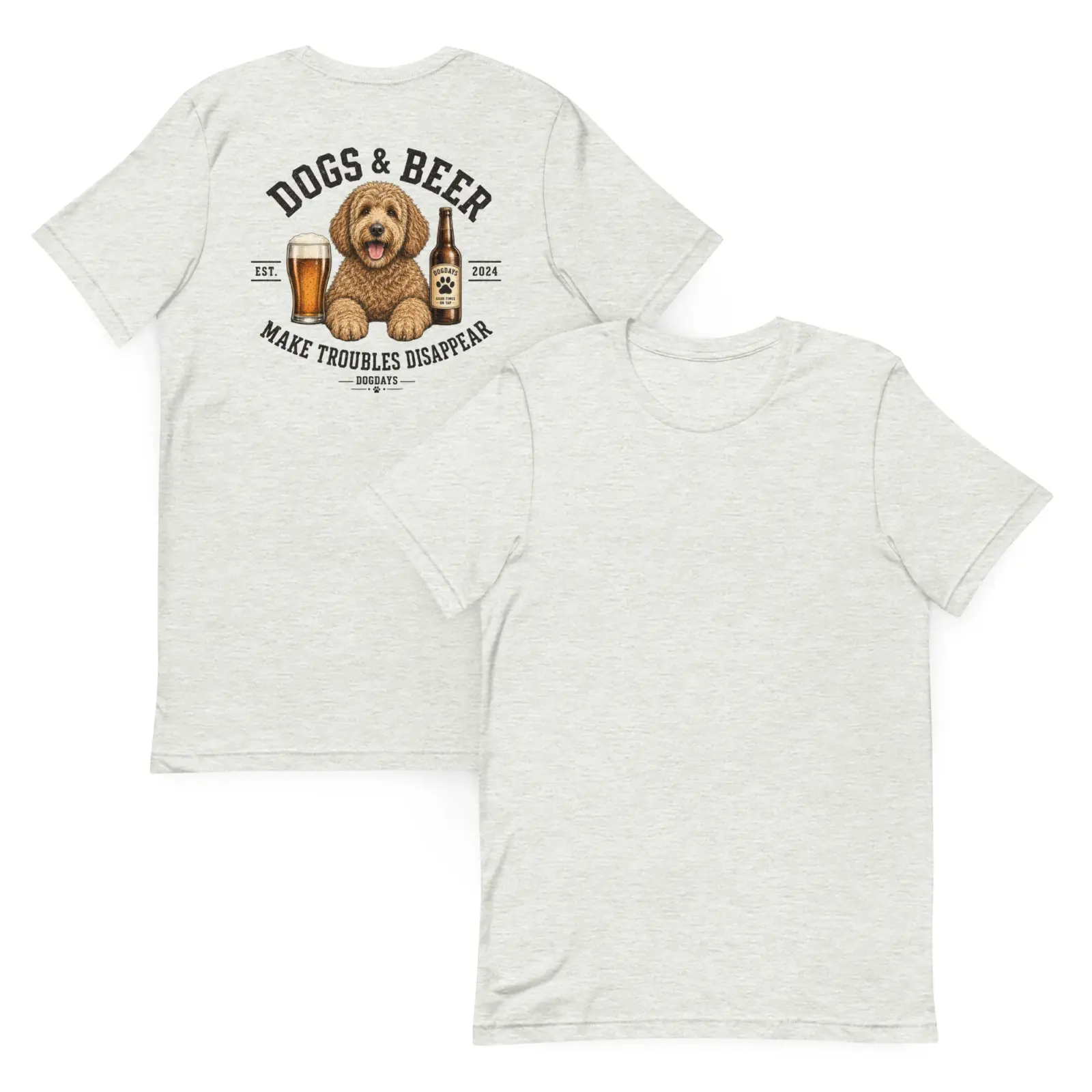 Dogs and beer make trouble disappear | T-shirt i ash från Dogdays